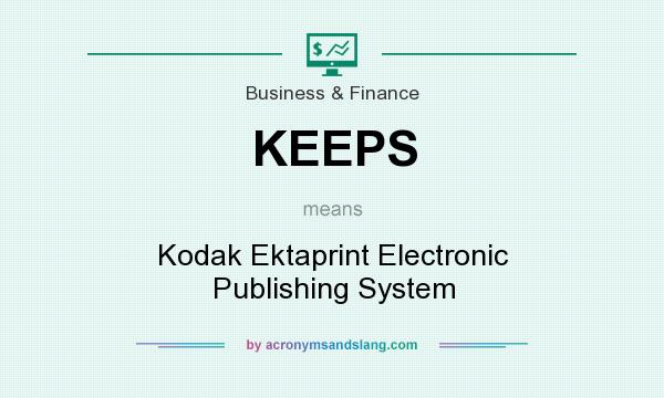 What does KEEPS mean? It stands for Kodak Ektaprint Electronic Publishing System