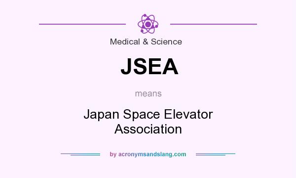What does JSEA mean? It stands for Japan Space Elevator Association
