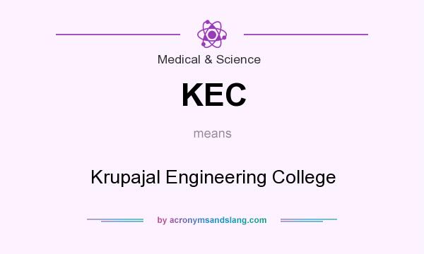 What does KEC mean? It stands for Krupajal Engineering College