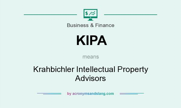 What does KIPA mean? It stands for Krahbichler Intellectual Property Advisors