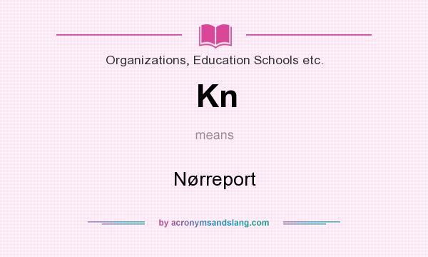 What does Kn mean? It stands for Nørreport