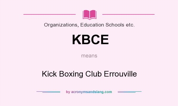 What does KBCE mean? It stands for Kick Boxing Club Errouville