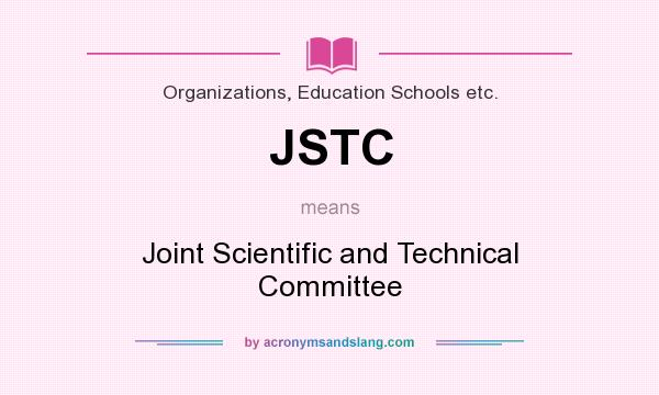 What does JSTC mean? It stands for Joint Scientific and Technical Committee