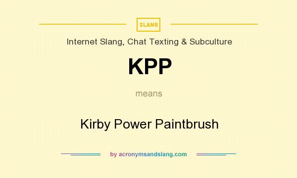 What does KPP mean? It stands for Kirby Power Paintbrush
