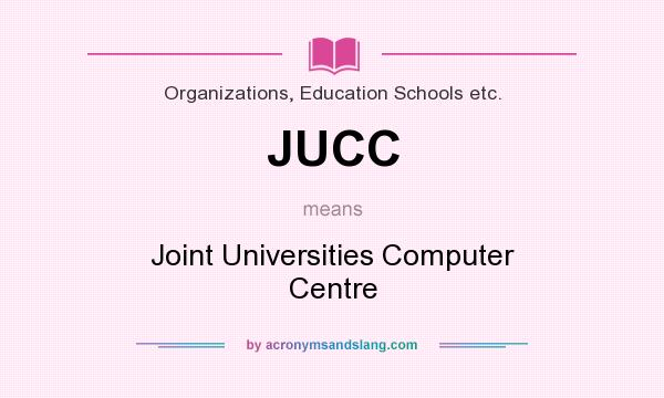 What does JUCC mean? It stands for Joint Universities Computer Centre