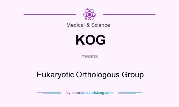 What does KOG mean? It stands for Eukaryotic Orthologous Group