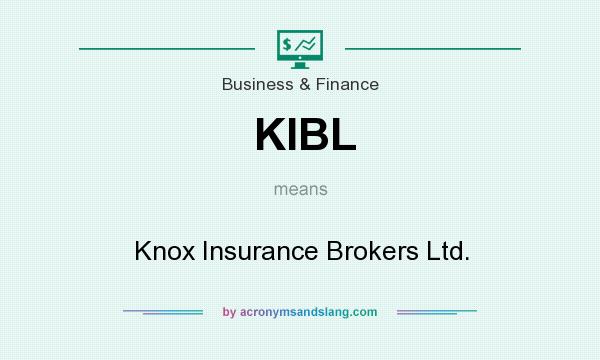 What does KIBL mean? It stands for Knox Insurance Brokers Ltd.