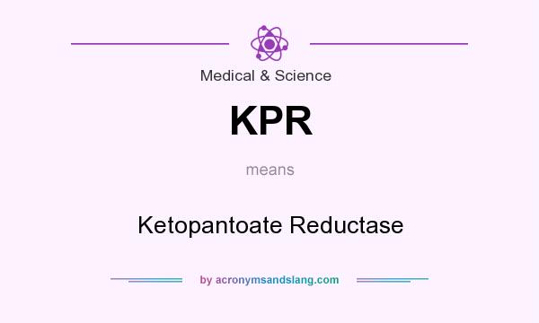 What does KPR mean? It stands for Ketopantoate Reductase