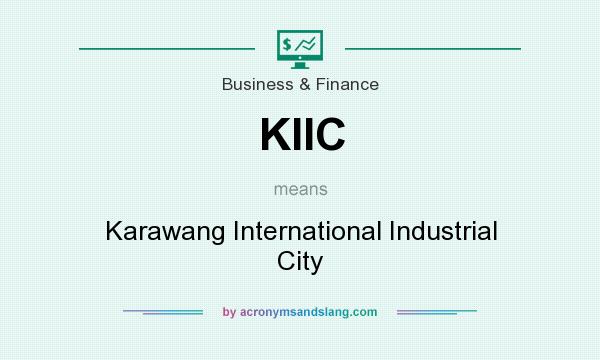 What does KIIC mean? It stands for Karawang International Industrial City