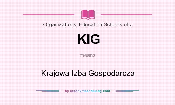 What does KIG mean? It stands for Krajowa Izba Gospodarcza