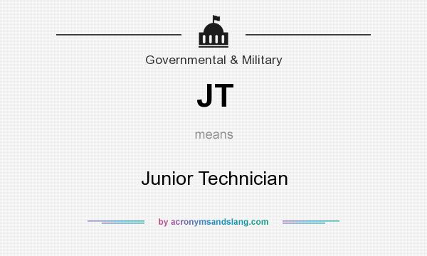 What does JT mean? It stands for Junior Technician