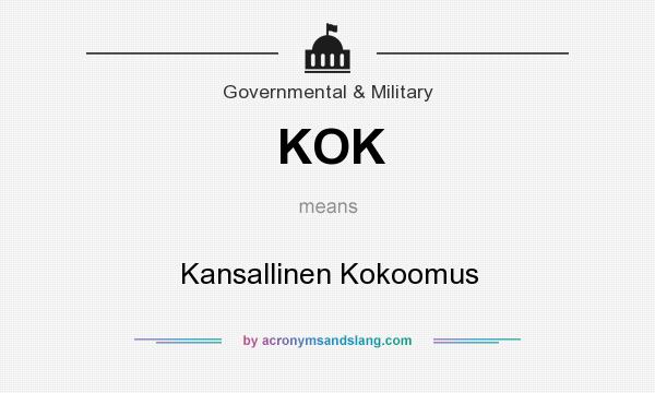 What does KOK mean? It stands for Kansallinen Kokoomus