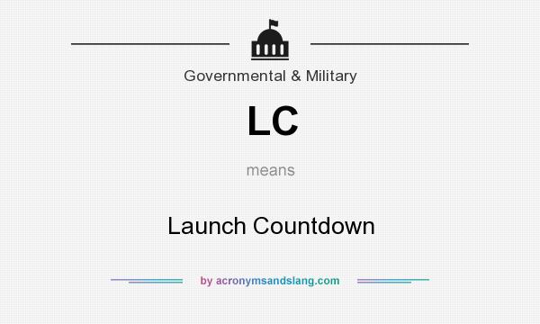 What does LC mean? It stands for Launch Countdown