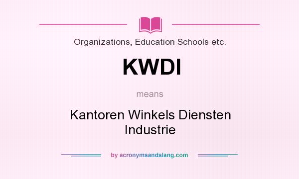 What does KWDI mean? It stands for Kantoren Winkels Diensten Industrie