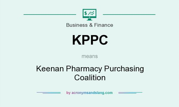 What does KPPC mean? It stands for Keenan Pharmacy Purchasing Coalition