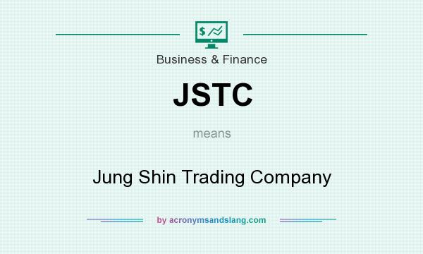 What does JSTC mean? It stands for Jung Shin Trading Company