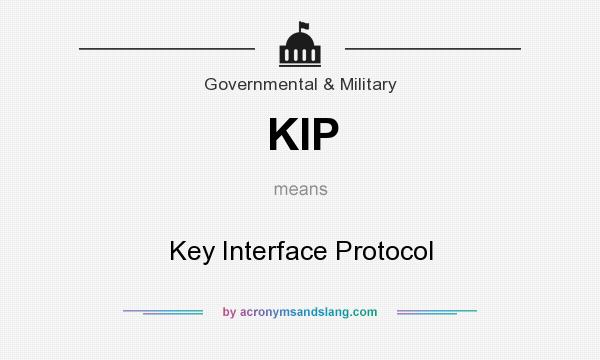What does KIP mean? It stands for Key Interface Protocol