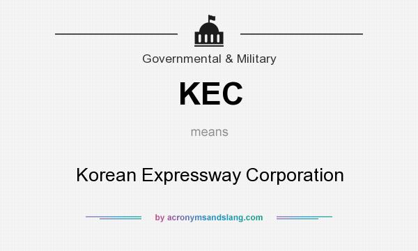 What does KEC mean? It stands for Korean Expressway Corporation