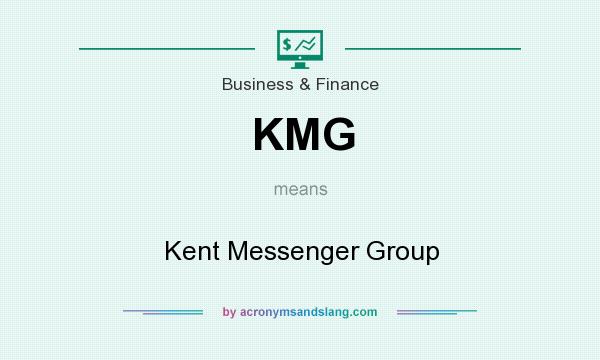 What does KMG mean? It stands for Kent Messenger Group