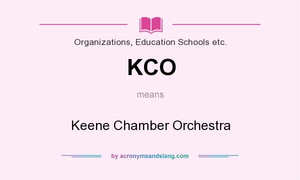 What does KCO mean? It stands for Keene Chamber Orchestra