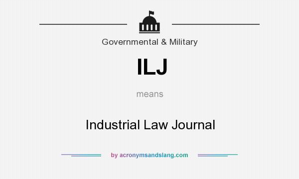 What does ILJ mean? It stands for Industrial Law Journal