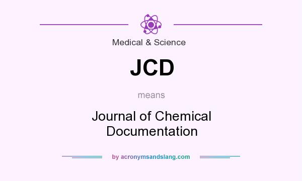 What does JCD mean? It stands for Journal of Chemical Documentation