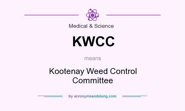 What does KWCC mean? It stands for Kootenay Weed Control Committee