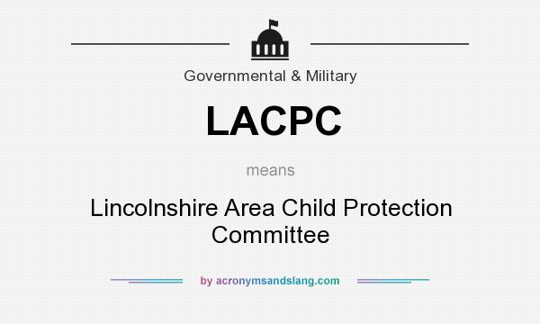 What does LACPC mean? It stands for Lincolnshire Area Child Protection Committee