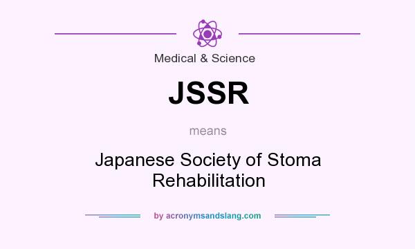 What does JSSR mean? It stands for Japanese Society of Stoma Rehabilitation