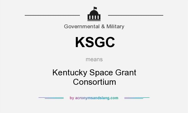 What does KSGC mean? It stands for Kentucky Space Grant Consortium