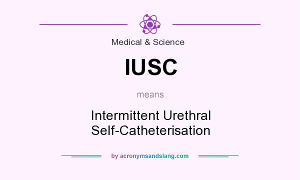 What does IUSC mean? It stands for Intermittent Urethral Self-Catheterisation