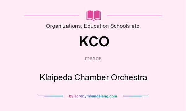 What does KCO mean? It stands for Klaipeda Chamber Orchestra