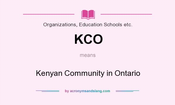 What does KCO mean? It stands for Kenyan Community in Ontario