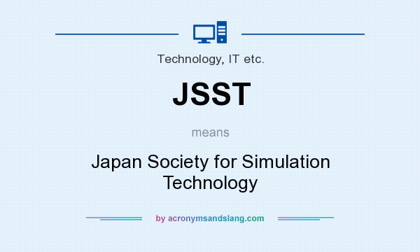 What does JSST mean? It stands for Japan Society for Simulation Technology