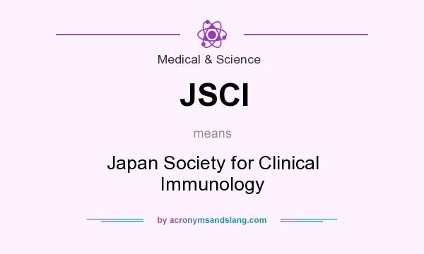 What does JSCI mean? It stands for Japan Society for Clinical Immunology