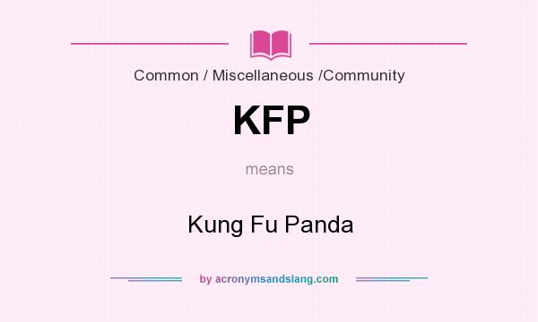 What does KFP mean? It stands for Kung Fu Panda