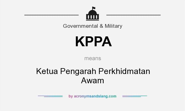 What does KPPA mean? It stands for Ketua Pengarah Perkhidmatan Awam