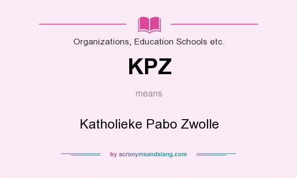What does KPZ mean? It stands for Katholieke Pabo Zwolle
