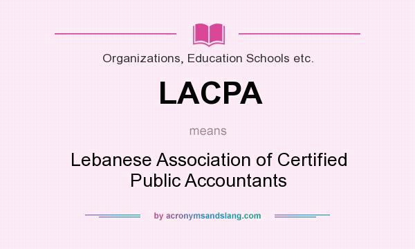 What does LACPA mean? It stands for Lebanese Association of Certified Public Accountants