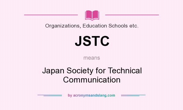 What does JSTC mean? It stands for Japan Society for Technical Communication