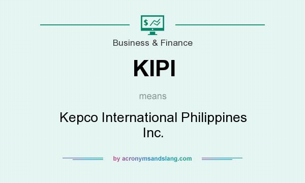 What does KIPI mean? It stands for Kepco International Philippines Inc.