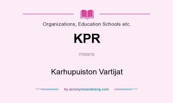 What does KPR mean? It stands for Karhupuiston Vartijat
