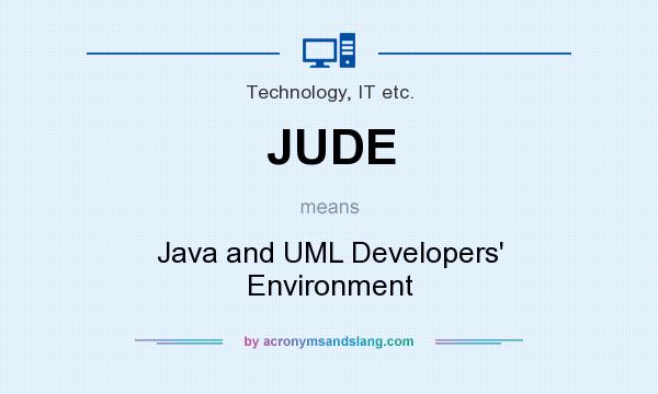 What does JUDE mean? It stands for Java and UML Developers` Environment