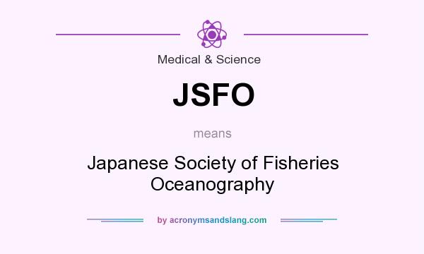 What does JSFO mean? It stands for Japanese Society of Fisheries Oceanography
