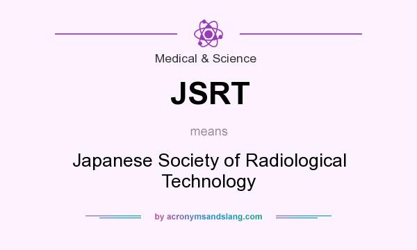 What does JSRT mean? It stands for Japanese Society of Radiological Technology