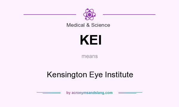 What does KEI mean? It stands for Kensington Eye Institute
