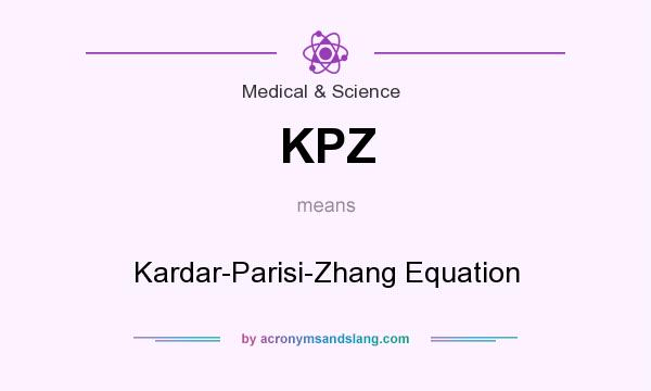 What does KPZ mean? It stands for Kardar-Parisi-Zhang Equation