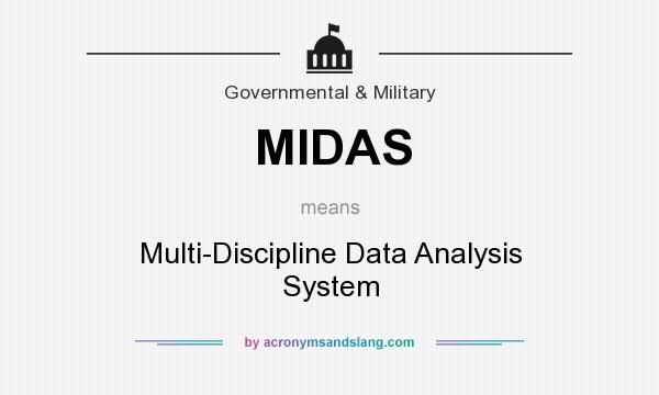 What does MIDAS mean? It stands for Multi-Discipline Data Analysis System