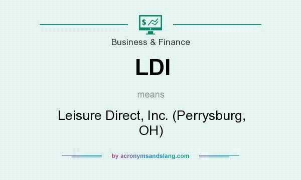 What does LDI mean? It stands for Leisure Direct, Inc. (Perrysburg, OH)