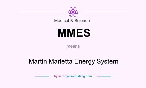 What does MMES mean? It stands for Martin Marietta Energy System